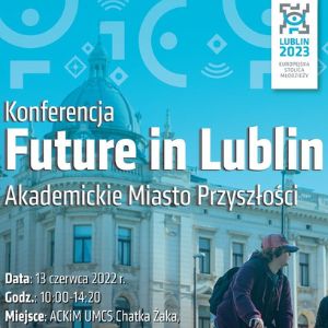foto Future in Lublin. Akademickie Miasto Przyszłości