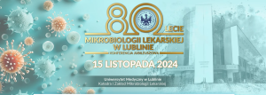 foto Konferencja jubileuszowa 80-lecie Mikrobiologii Lekarskiej Uniwersytetu Medycznego w Lublinie