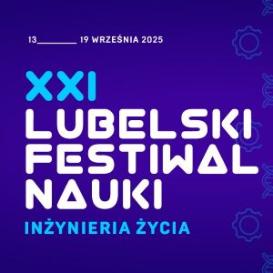 foto Uroczyste podsumowanie XXI edycji LFN &bdquo;Inżynieria życia&rdquo;